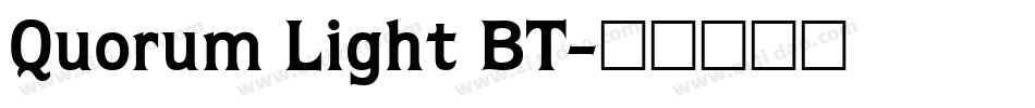 Quorum Light BT字体转换